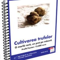 Idei de afaceri de miliarde - Sa cultivi trufe!