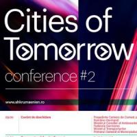 Cities of Tommorow, cel mai important forum urban international, pe 25 martie, la Bucuresti