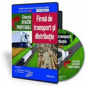 Firma de transport si distributie - O afacere de viitor in Romania!